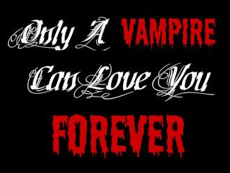only vampires will love you forever shirt